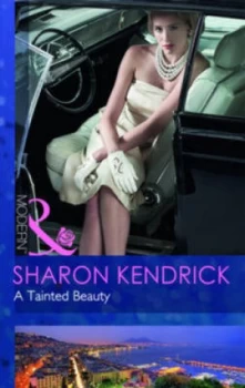 Image of A Tainted Beauty by Sharon Kendrick Book