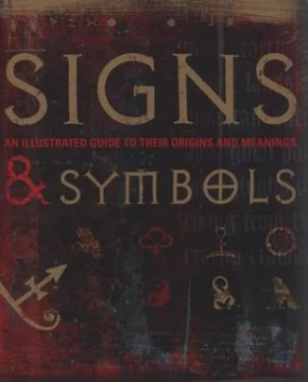 Image of Signs and Symbols by Miranda Bruce-Mitford and Philip Wilkinson Hardback