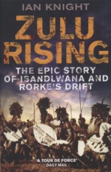 Image of Zulu Rising by Ian Knight Paperback