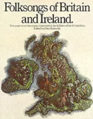 Image of Folksongs of Britain and Ireland by Peter Kennedy