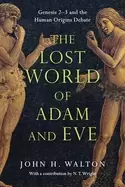 Image of lost world of adam and eve genesis 2 3 and the human origins debate