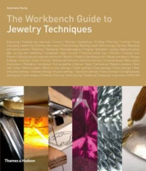 Image of The Workbench Guide to Jewelry Techniques by Anastasia Young Hardback