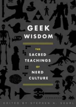 Image of Geek Wisdom by Stephen H. Segal Hardback