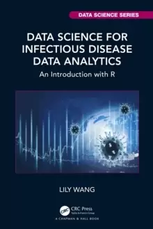 Image of Data Science for Infectious Disease Data Analytics : An Introduction with R