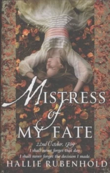 Image of Mistress of My Fate by Hallie Rubenhold Paperback