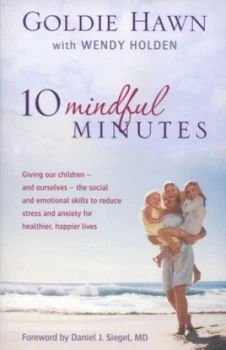 Image of 10 Mindful Minutes by Goldie Hawn Book