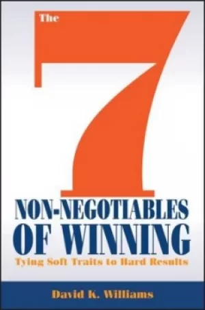 Image of The 7 non-negotiables of winning by David K. Williams