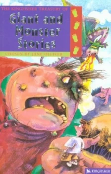 Image of The Kingfisher Treasury of Giant and Monster Stories by Jane Olliver and Annabel Spenceley Paperback