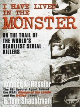 Image of I Have Lived in the Monster by Robert Ressler Book