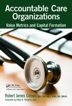 Image of Accountable Care OrganizationsValue Metrics and Capital Formation