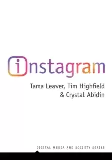 Image of Instagram : Visual Social Media Cultures