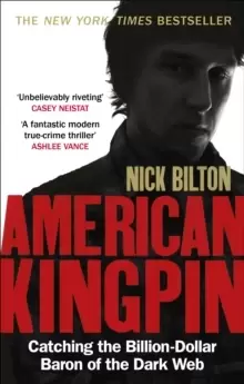 Image of American Kingpin : Catching the Billion-Dollar Baron of the Dark Web