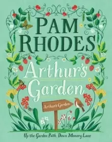 Image of Arthur's Garden : Up the Garden Path, Down Memory Lane