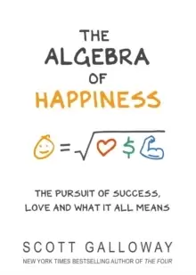 Image of The Algebra of Happiness : The pursuit of success, love and what it all means