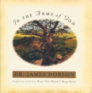 Image of In the Arms of God by James C Dobson Book