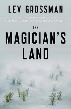 Image of The Magicians Land by Lev Grossman Hardback