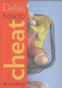 Image of Delias How to Cheat at Cooking. by Delia Smith Hardback
