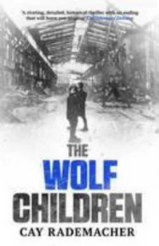 Image of The Wolf Children by Cay Rademacher Book
