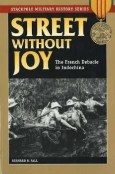 Image of Street Without Joy by Bernard B. Fall Hardback