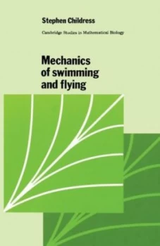 Image of Mechanics of Swimming and Flying by Stephen Childress