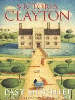Image of Past Mischief by Victoria Clayton Paperback