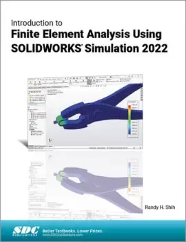 Image of Introduction to Finite Element Analysis Using SOLIDWORKS Simulation 2022