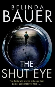 Image of The Shut Eye by Belinda Bauer Hardback