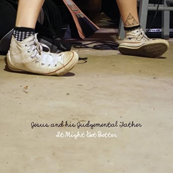 Image of Jesus And His Judgemental Father - It Might Get Better Vinyl