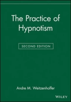 Image of The Practice of Hypnotism by Andre M. Weitzenhoffer Book