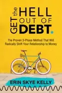 Image of get the hell out of debt the proven 3 phase method that will radically shif