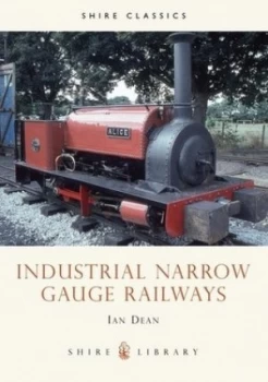 Image of Industrial Narrow Gauge Railways by Ian Dean Book