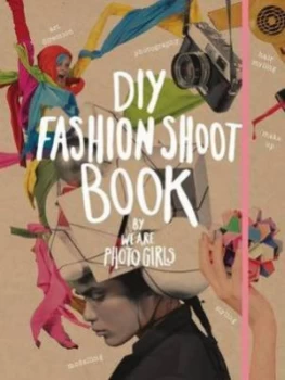 Image of Diy Fashion Shoot Book by We Are Photogirls Paperback