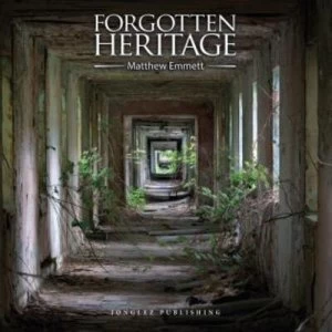 Image of Forgotten Heritage by Jonglez Publishing
