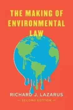 Image of The Making of Environmental Law by Richard J. Lazarus