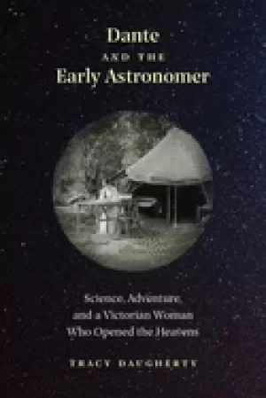 Image of dante and the early astronomer science adventure and a victorian woman who
