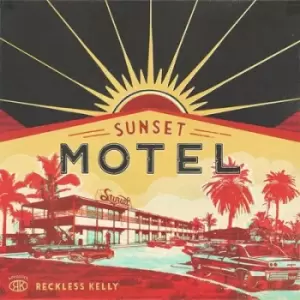 image of Sunset Motel by Reckless Kelly CD Album