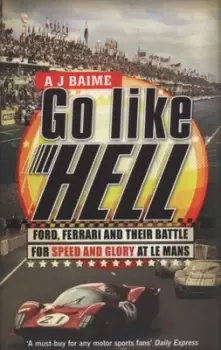 Image of Go like hell by A J Baime
