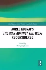 Image of Aurel Kolnai's The War AGAINST the West Reconsidered