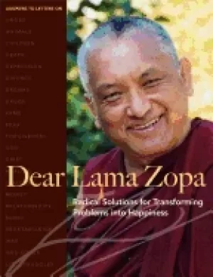 Image of dear lama zopa radical solutions for transforming problems into happiness