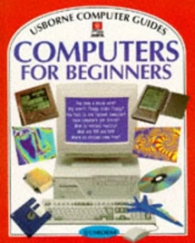 Image of Computers for Beginners by Margaret Stephens and Rebecca Treays and Philippa Wingate and Jane Chisholm and Colin Mier and Sean Wilkinson Paperback