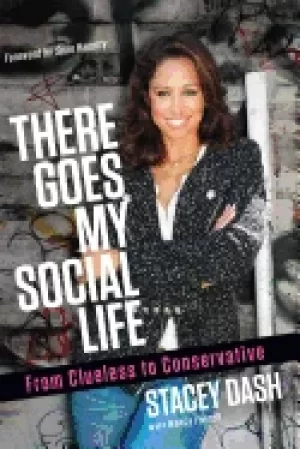 Image of there goes my social life from clueless to conservative