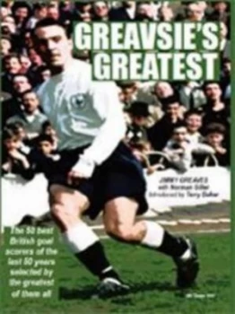 Image of Greavsies Greatest by Norman Giller and Terry Baker and Michael Giller and Jimmy Greaves and Art Turner Paperback