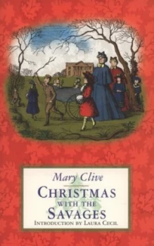 Image of Christmas with the Savages by Mary Clive Paperback