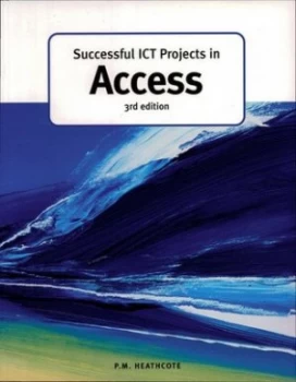 Image of Successful Ict Projects in Access by Pat M. Heathcote Paperback