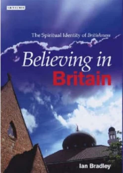 Image of Believing in Britain by Ian C Bradley Hardback