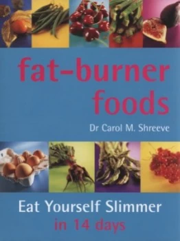 Image of Fat-Burner Foods by Caroline Shreeve Hardback