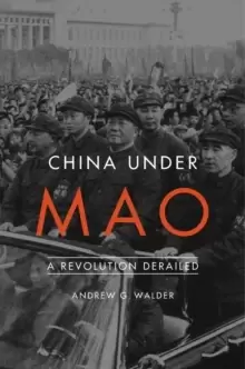 Image of China Under Mao : A Revolution Derailed