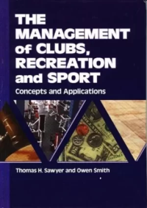 Image of The management of clubs recreation and sport by Thomas Sawyer