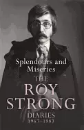 Image of splendours and miseries the roy strong diaries 1967 87