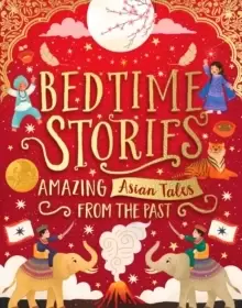 Image of Bedtime Stories: Amazing Asian Tales from the Past